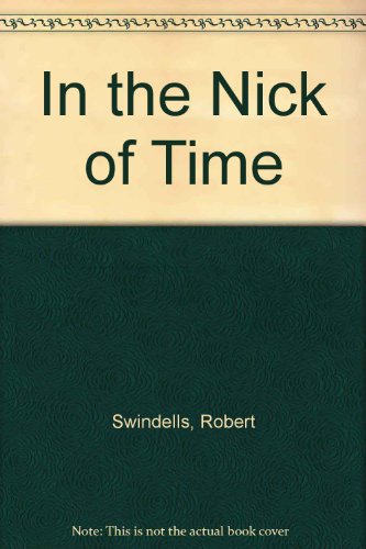 In the Nick of Time (9780440866947) by Swindells, Robert