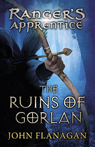 Stock image for The Ruins of Gorlan (Ranger's Apprentice Book 1 ): John Flanagan (Ranger's Apprentice, 1) for sale by WorldofBooks