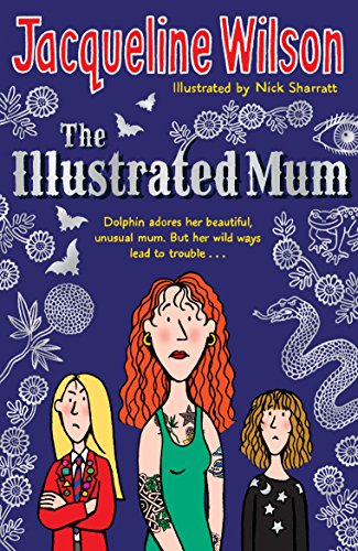 Stock image for TheIllustrated Mum by Wilson, Jacqueline ( Author ) ON Mar-01-2007, Paperback for sale by Reuseabook