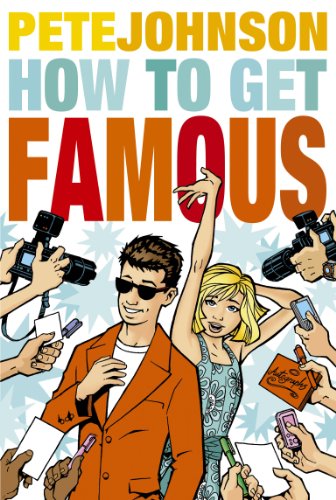 Stock image for How to Get Famous for sale by WorldofBooks
