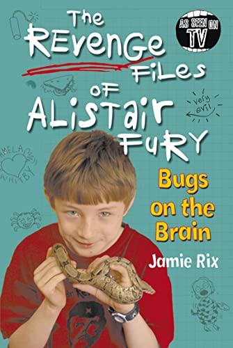 9780440868415: The Revenge Files of Alistair Fury: Bugs on the Brain (Revenge Files of Alistair Fury)