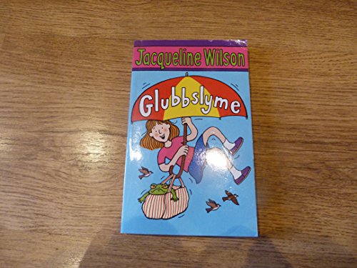 9780440869221: Glubbslyme by Wilson, Jacqueline (2009)