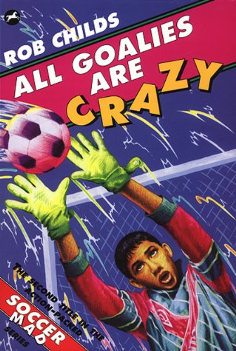 Stock image for All Goalies Are Crazy for sale by WorldofBooks