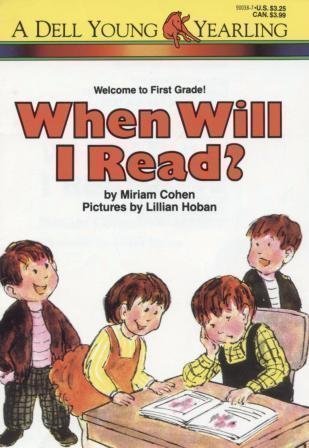 Imagen de archivo de When Will I Read? (Welcome to First Grade!) a la venta por Wonder Book