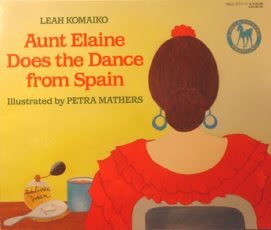 Beispielbild fr Aunt Elaine Does the Dance from Spain zum Verkauf von Your Online Bookstore