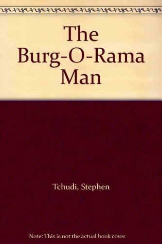 Stock image for The Burg-O-Rama Man for sale by dsmbooks