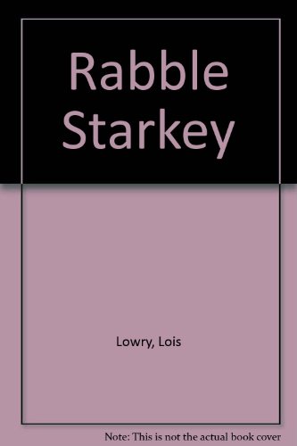 Rabble Starkey (9780440910060) by Lowry, Lois