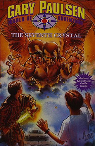 9780440911319: The seventh crystal (Gary Paulsen world of adventure)