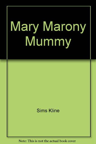 Beispielbild fr Mary Marony, Mummy Girl zum Verkauf von Wonder Book