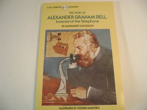 Imagen de archivo de The Story of Alexander Graham Bell, Inventor of the Telephone a la venta por Wonder Book