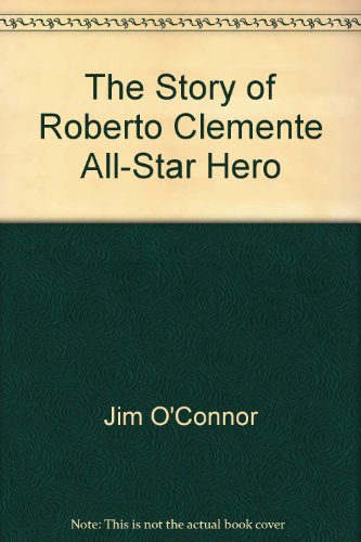 Stock image for The Story of Roberto Clemente, All-Star Hero for sale by Discover Books