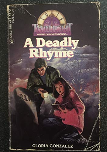 A Deadly Rhyme (Twilight #25) (9780440918660) by Gonzalez, Gloria