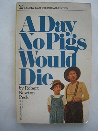 Beispielbild fr A Day No Pigs Would Die zum Verkauf von Wonder Book