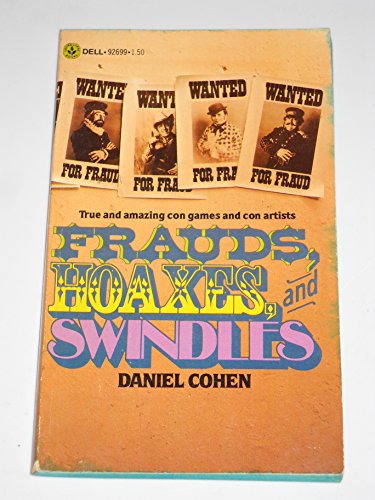 Frauds, Hoaxes and Swindles (9780440926993) by Cohen, Daniel