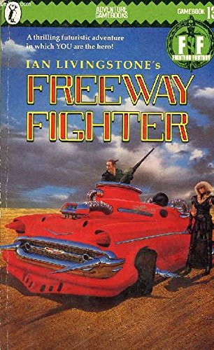 Imagen de archivo de Freeway Fighter (Fighting Fantasy) a la venta por Bookmans