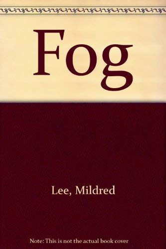 Beispielbild fr Fog - A story of the first faint gropings of manhood zum Verkauf von Better World Books Ltd