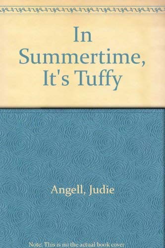 Stock image for In Summertime It's Tuffy for sale by SecondSale