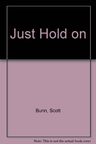 9780440943310: Just Hold On