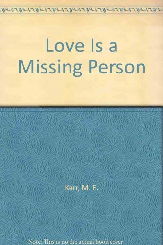 Beispielbild fr Love Is a Missing Person zum Verkauf von Wonder Book