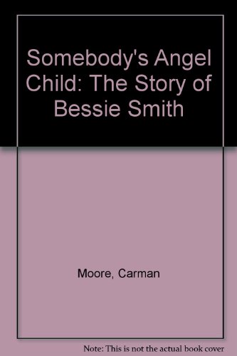 9780440977780: Somebody's Angel Child: The Story of Bessie Smith