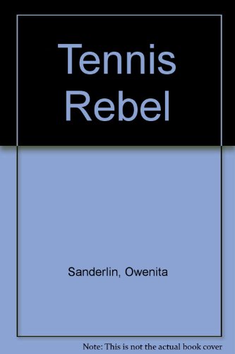 Beispielbild fr Tennis Rebel zum Verkauf von Wonder Book