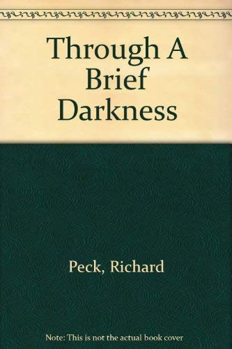 Stock image for Through a Brief Darkness for sale by Montclair Book Center