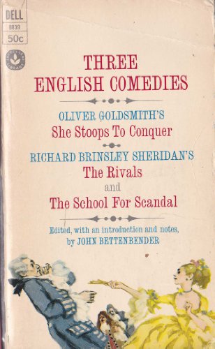 Beispielbild fr Three English Comedies: She Stoops to Conquer; The Rivals; The School for Scandal zum Verkauf von Wonder Book