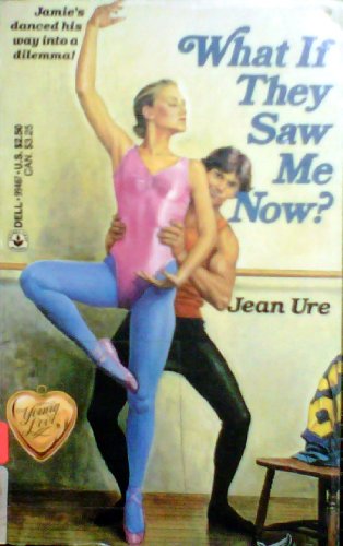 What If They Saw Me Now? (9780440994671) by Ure, Jean