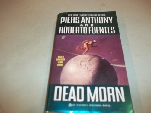 Dead Morn (9780441000524) by Piers Anthony; Roberto Fuentes