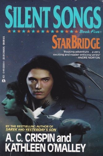 Stock image for Starbridge 5: Silent Songs (Starbridge, Book 5) for sale by Gulf Coast Books