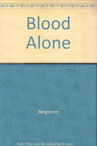 Imagen de archivo de Blood Alone a la venta por Half Price Books Inc.