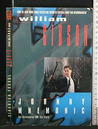 9780441002344: Johnny Mnemonic/the Screenplay and the Story