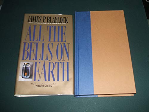 All The Bells on Earth (9780441002474) by Blaylock, James P.