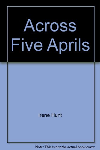 9780441003167: Across Five Aprils