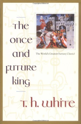 Beispielbild fr The Once and Future King zum Verkauf von Wonder Book