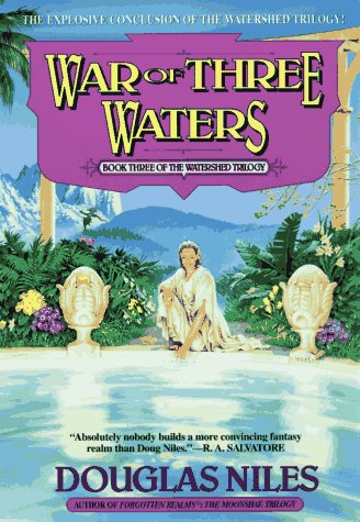 Watershed Trilogy 3: War of Three Waters (9780441004423) by Niles, Douglas