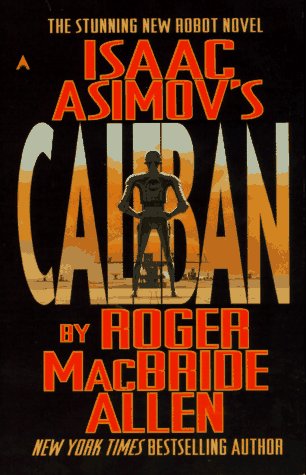 Beispielbild fr Isaac Asimov's Caliban zum Verkauf von ThriftBooks-Atlanta