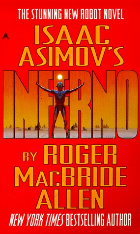 9780441005147: Isaac Asimov's Inferno (Caliban Trilogy)