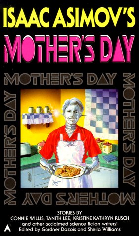 Isaac Asimov&#39;s Mother&#39;s Day