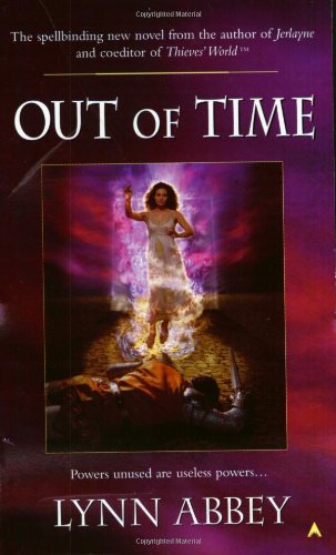 Out of Time (9780441007516) by Lynn Abbey