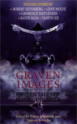 Imagen de archivo de Graven Images : Fifteen Tales of Dark Magic and Ancient Myth a la venta por Better World Books