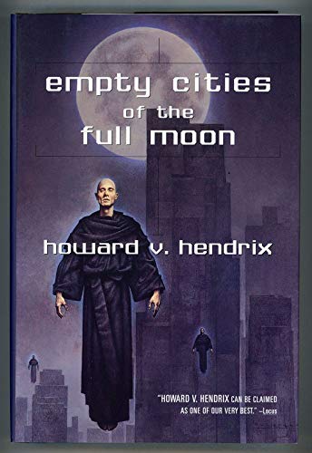 Empty Cities of the Full Moon (9780441008445) by Hendrix, Howard V.