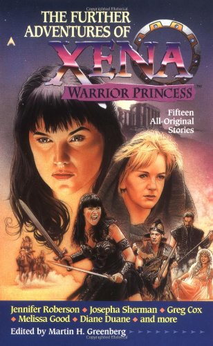 Stock image for The Further Adventures of Xena: Warrior Princess * for sale by Memories Lost and Found