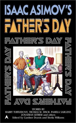 Beispielbild fr Isaac Asimov's Father's Day zum Verkauf von Wonder Book
