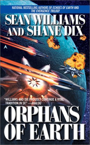 Orphans of Earth (9780441010066) by Williams, Sean; Dix, Shane