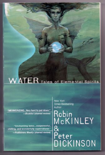 Stock image for Water: Tales of Elemental Spirits for sale by ThriftBooks-Atlanta