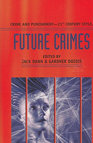 Future Crimes (9780441011186) by Dann, Jack; Dozois, Gardner