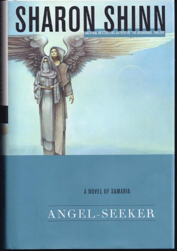 Stock image for Angel-Seeker: A Novel of Samaria for sale by rarefirsts