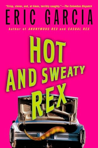 Beispielbild fr Hot and Sweaty Rex zum Verkauf von Better World Books