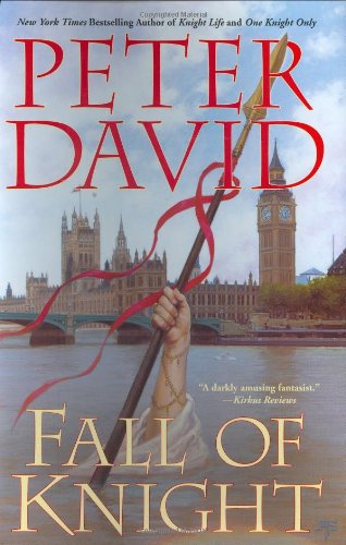 Fall of Knight (Knight Life) (9780441014026) by David, Peter